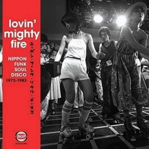 Various Artists - Lovin Mighty Fire Nippon Funk Soul Disco 1973-1983 Vinyl