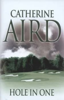 Hole in One by Catherine Aird Hardback