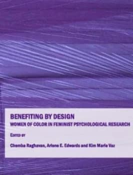 Benefiting by Design by Chemba Raghavan and Arlene E Edwards and Kim Marie Vaz Book