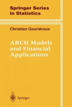 Arch Models and Financial Applications by Christian Gourieroux Hardback