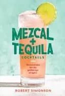 mezcal and tequila cocktails