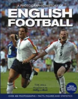 A Photographic History of English Football Hardback