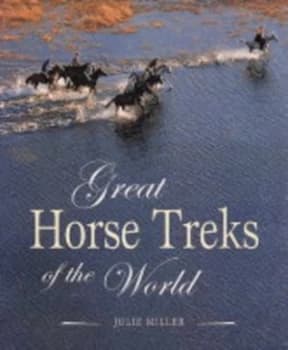 Great Horse Treks of the World Book