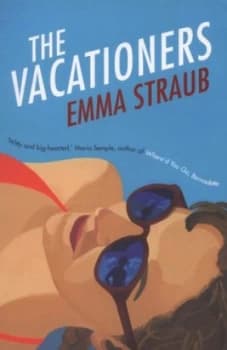 The Vacationers by Emma Straub Paperback