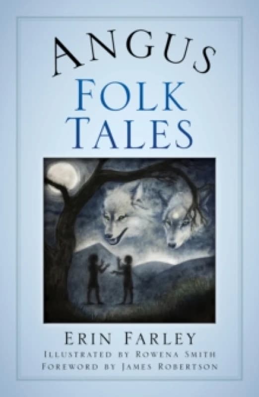 Angus Folk Tales. Paperback. By Erin Farley Books