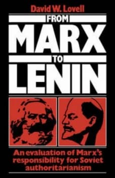 From Marx to Lenin by David W. Lovell Paperback