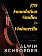 170 foundation studies for violoncello volume 1