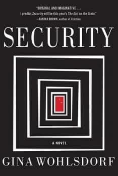 Security by Gina Wohlsdorf Hardback