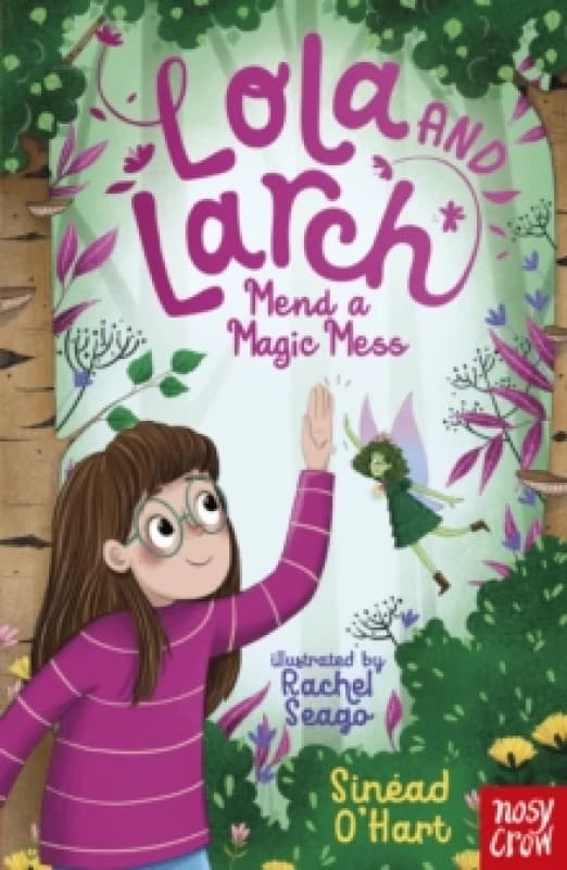 Lola and Larch Mend a Magic Mess Paperback / softback
