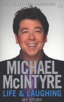 Life and laughing by Michael McIntyre