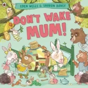 Don't wake mum! - Eden Wells - Paperback - Used