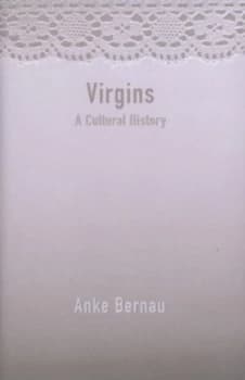 Virgins by Anke Bernau Hardback