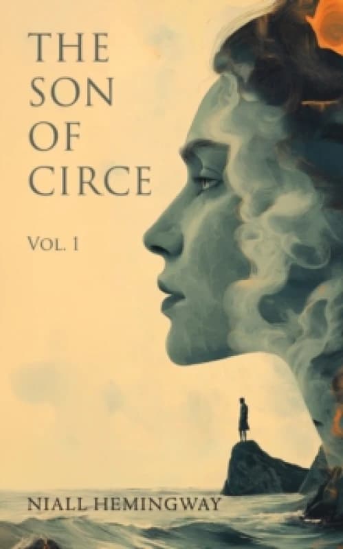 The Son of Circe. Hardback. By Niall Hemingway Books