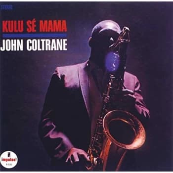 John Coltrane - Kulu Se Mama CD