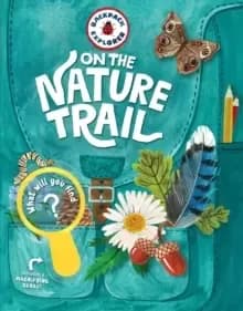 Backpack Explorer: On the Nature Trail