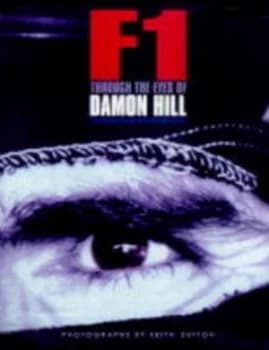 F1 through the Eyes of Damon Hill by Damon Hill Hardback