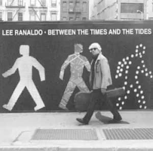 Between the Times and Tides by Lee Ranaldo CD Album