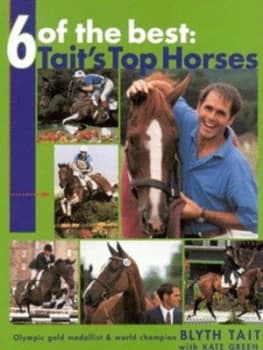 6 of the Best by Blyth Tait and Kate Green Hardback