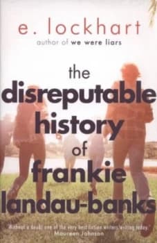 The Disreputable History of Frankie Landau-Banks by E. Lockhart Paperback