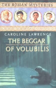 The Beggar of Volubilis by Caroline Lawrence Paperback