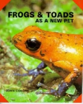 Frogs and Toads As a New Pet by John Coborn Book