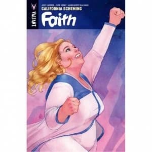 Faith, Volume 2: California Scheming