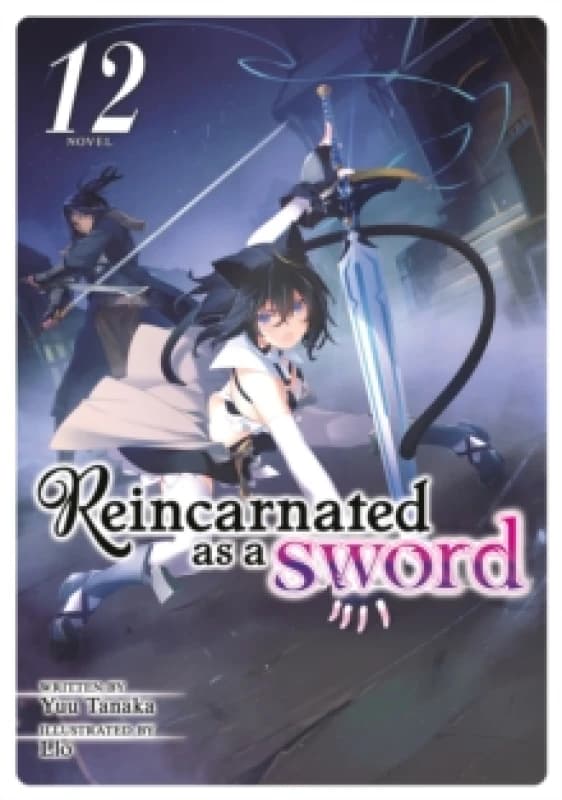 Reincarnated as a Sword (Light Novel) Vol. 12 Paperback / softback