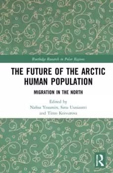 The Future of the Arctic Human Population Migration in the North