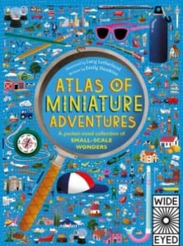 Atlas of Miniature Adventures by Emily Hawkins Hardback