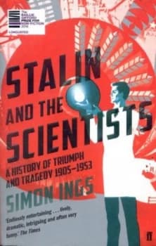 Stalin and the Scientists by Simon Ings Book