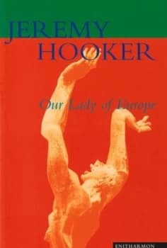 Our Lady of Europe by Jeremy Hooker Book