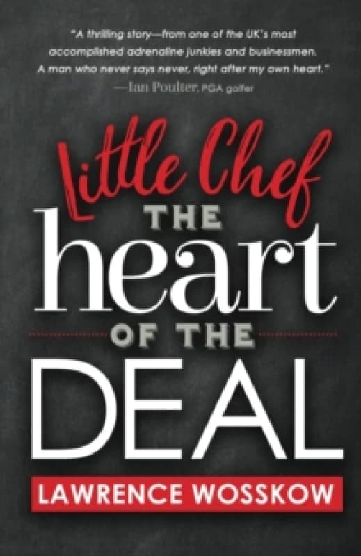 Little Chef the Heart of the Deal by Lawrence Wosskow Book
