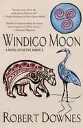 windigo moon a novel of native america