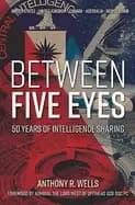 between five eyes 50 years of intelligence sharing