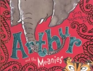Arthur and the Meanies by Jan Fearnley Book