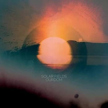Solar Fields - Ourdom CD