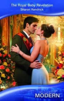 The Royal Baby Revelation by Sharon Kendrick Book