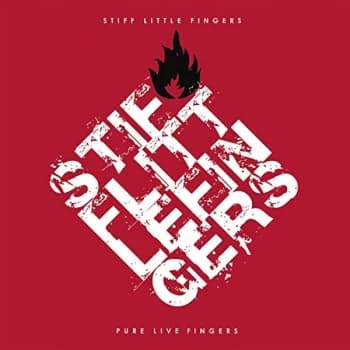 Stiff Little Fingers - Pure Live Fingers CD