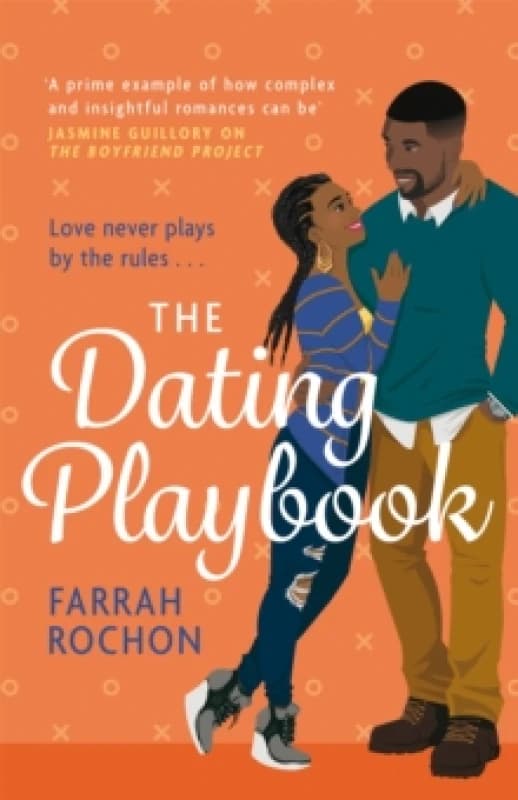 The Dating Playbook : A fake-date rom-com to steal your heart! 'A total knockout: funny, sexy, and full of heart' Paperback / softback