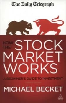 How the Stock Market Works by Michael Becket Book