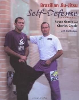 Brazilian Jiu-Jitsu Self-Defense Techniques by Royce Gracie Paperback