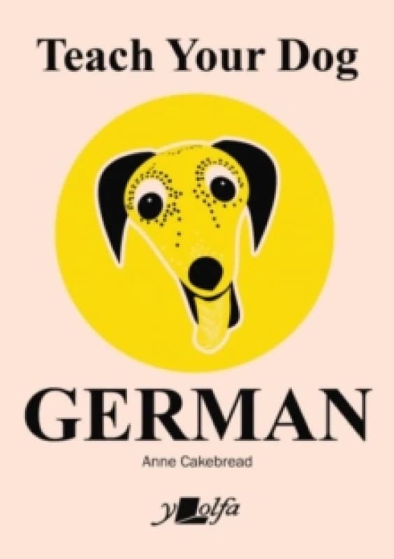 Teach Your Dog German Paperback / softback