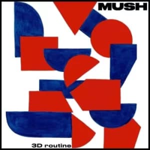 Mush – 3D Routine Vinyl