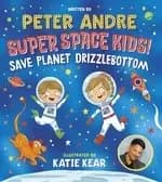 Super Space Kids! Save Planet Drizzlebottom