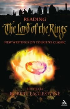 Reading the Lord of the Rings by Robert Eaglestone Paperback
