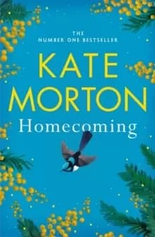 Homecoming : the stunning novel from the No. 1 bestselling author of The House at Riverton