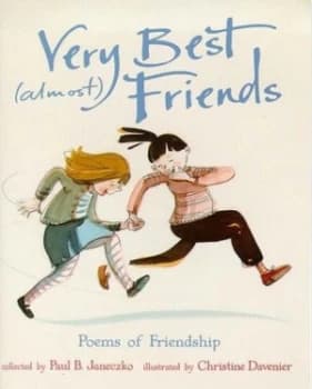 Very Best almost Friends by Paul B Janeczko and Christine Davenier Hardback