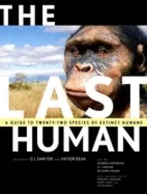 last human a guide to twenty two species of extinct humans