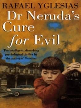 Dr Nerudas Cure for Evil by Rafael Yglesias Paperback