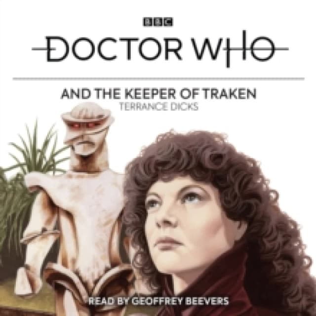 Doctor Who and the Keeper of Traken : 4th Doctor Novelisation CD-Audio